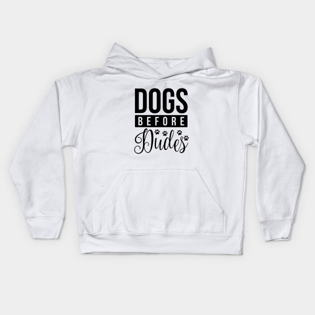 Dogs Before Dudes